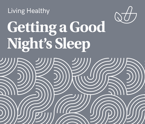 Getting a Good Night's Sleep