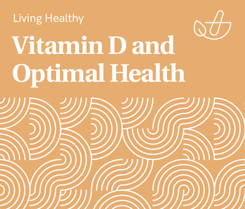 Vitamin D and Optimal Health